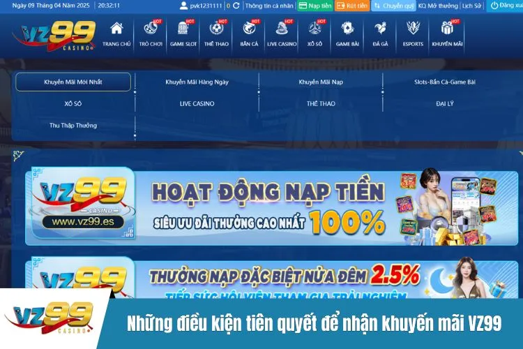 Những điều kiện tiên quyết để nhận khuyến mãi VZ99