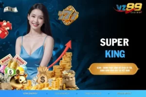 Super King – Mở Khóa Kho Báu Với Hình Ảnh Vương Quyền