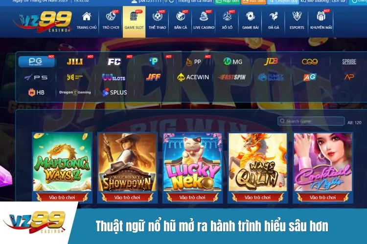 Thuật ngữ nổ hũ mở ra hành trình hiểu sâu hơn về lối chơi slot