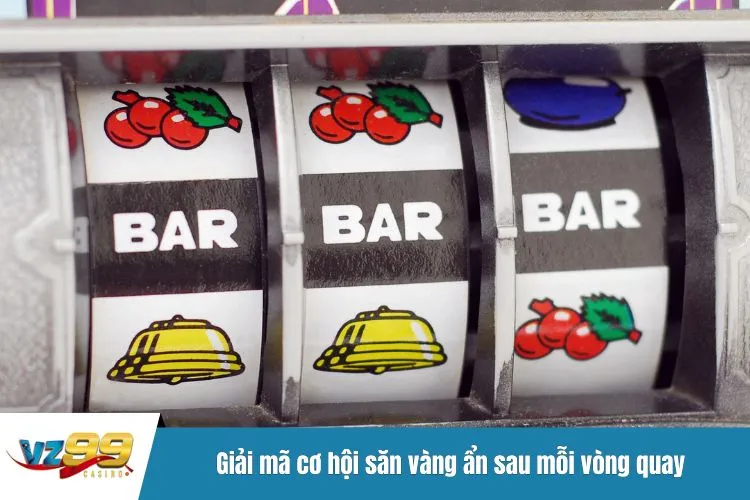 Giải mã cơ hội săn vàng ẩn sau mỗi vòng quay