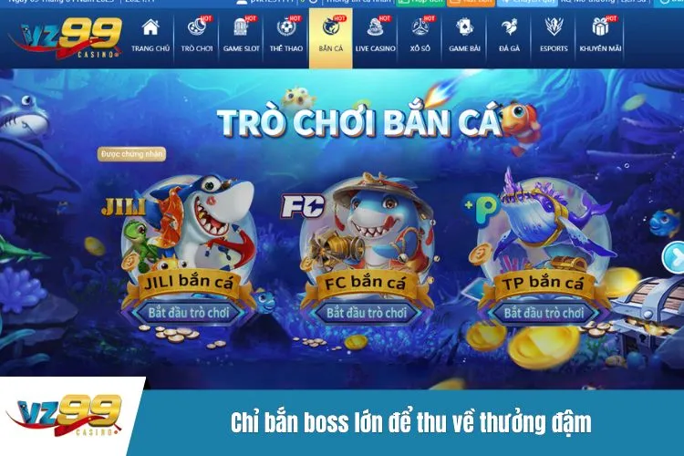 Chỉ bắn boss lớn để thu về thưởng đậm