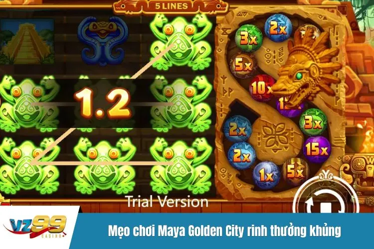 Mẹo chơi Maya Golden City rinh thưởng khủng