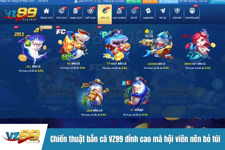 Chiến thuật bắn cá VZ99 đỉnh cao mà hội viên nên bỏ túi