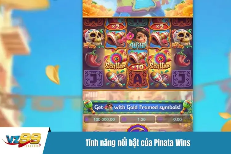 Tính năng nổi bật của Pinata Wins mà bạn không nên bỏ qua