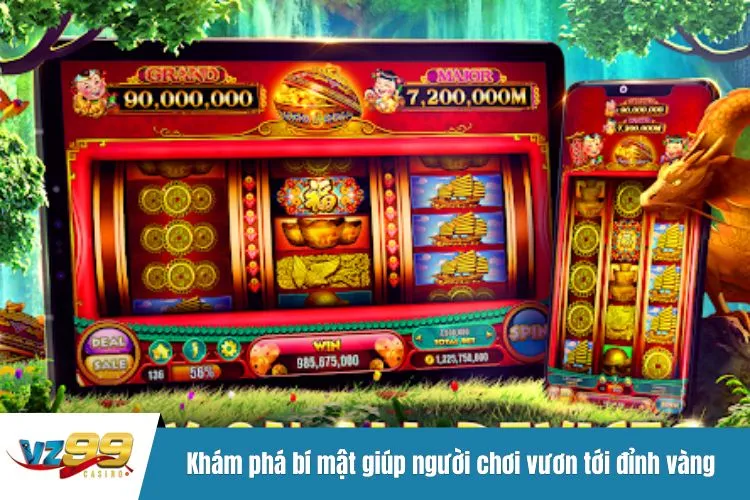 Khám phá bí mật giúp người chơi vươn tới đỉnh vàng